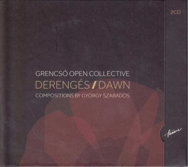 Grencsó Open Collective : Derengés = Dawn (Compositions By György Szabados) (2xCD, Album)