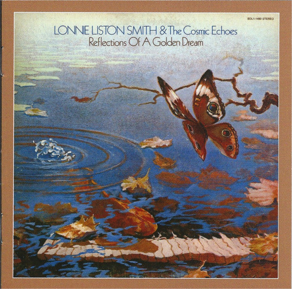 Lonnie Liston Smith And The Cosmic Echoes : Reflections Of A Golden Dream (CD, Album, RE, RM)