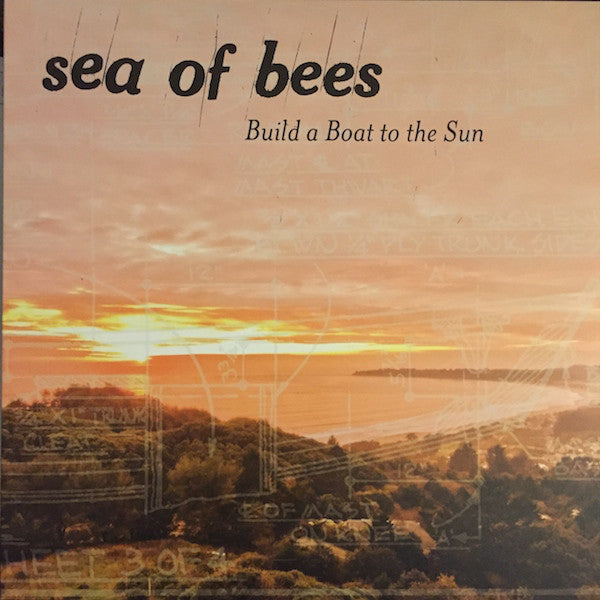 Sea Of Bees : Build A Boat To The Sun (LP)