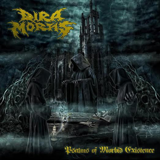 Dira Mortis : Psalms Of Morbid Existence (CD, Album)