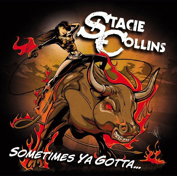 Stacie Collins : Sometimes Ya Gotta... (CD, Album, RE)
