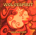 WolveSpirit : Dreamcatcher (CD, Album, RE)