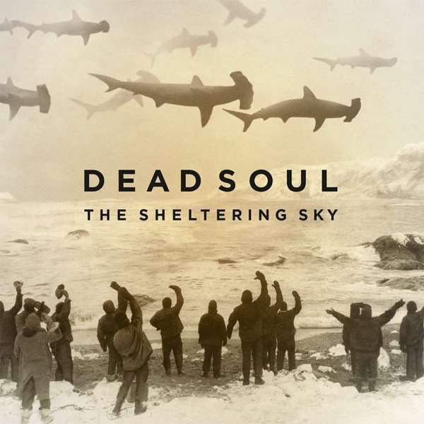 Dead Soul : The Sheltering Sky (CD, Album)