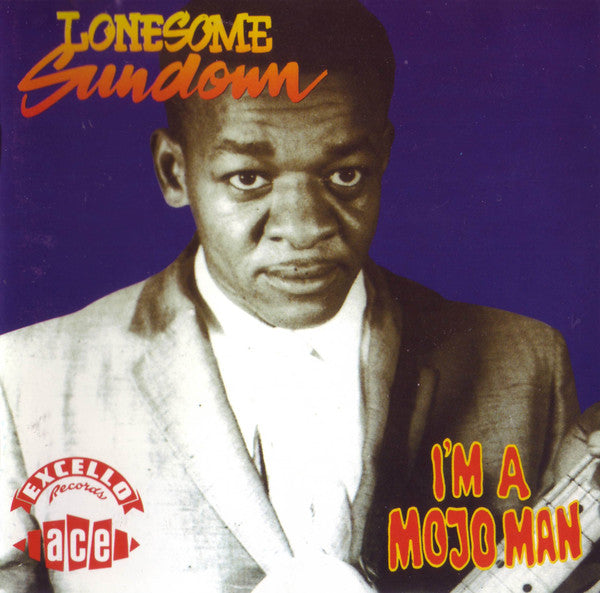 Lonesome Sundown : I'm A Mojo Man (CD, Comp)