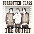The Outfit (20) : Forgotten Class (CD, Album)