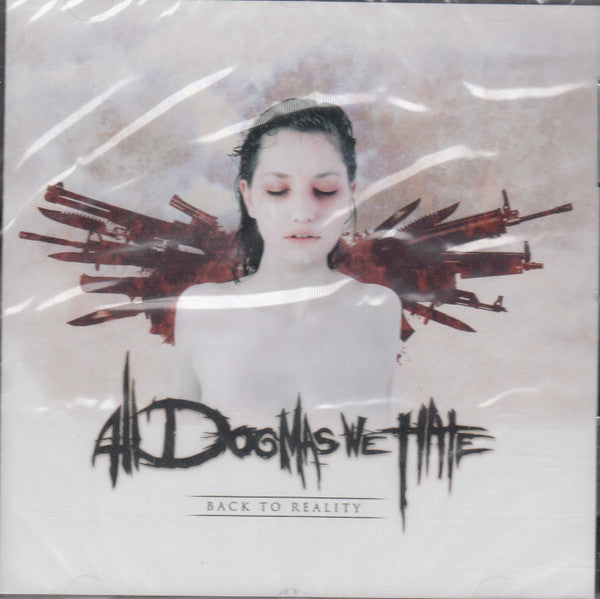 All Dogmas We Hate : Back To Reality (CD, Album)