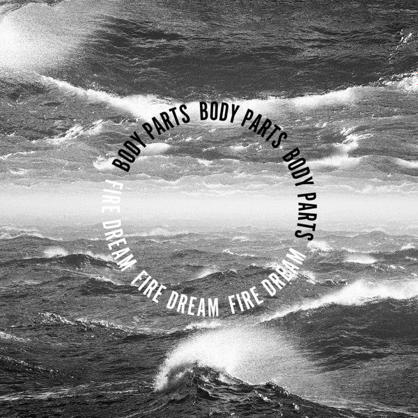 Body Parts (3) : Fire Dream (CD, Album)