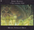 Josef Klička - Michel Estellet-Brun : L’Orgue Romantique Tchèque (CD, Album)