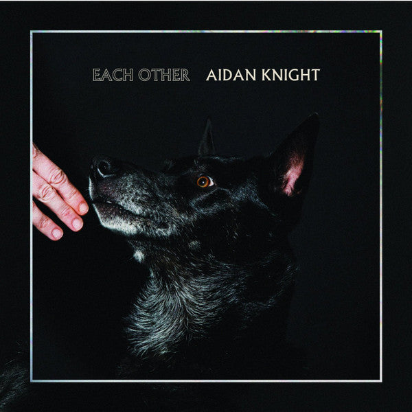 Aidan Knight : Each Other (CD, Album)