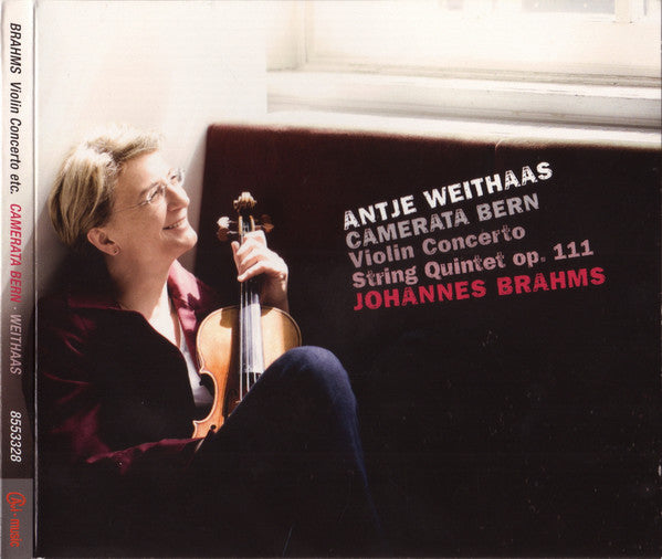 Antje Weithaas, Camerata Bern, Johannes Brahms : Violin Concerto • String Quintet Op. 111 (CD)