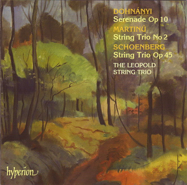 Ernst von Dohnányi / Bohuslav Martinů / Arnold Schoenberg - The Leopold String Trio : Serenade Op 10 / String Trio No 2 / String Trio Op 45 (CD)