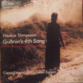 Haukur Tómasson - The Caput Ensemble, Christian Eggen : Guðrún’s 4th Song (CD)