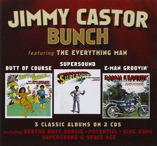 The Jimmy Castor Bunch Featuring The Everything Man : Butt Of Course / Supersound / E-Man Groovin' (2xCD, Comp, RM)