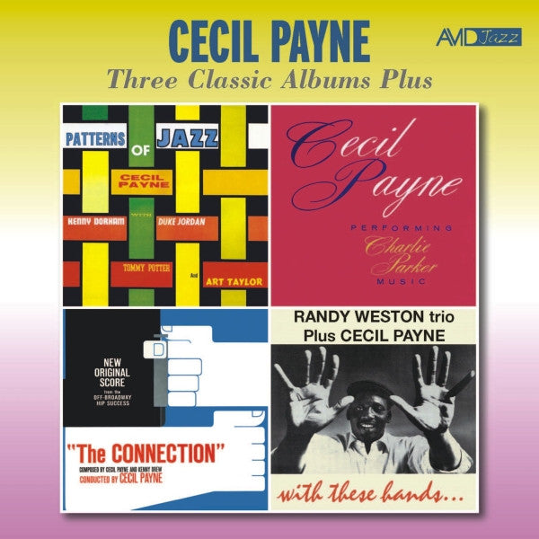 Cecil Payne : Cecil Payne Three Classic Albums Plus: Patterns Of Jazz + Performing Charlie Parker Music + The Connection (New Original Score) + Randy Weston Trio Plus Cecil Payne (2xCD, Album, Comp, RE, RM)