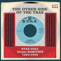 Various : The Other Side Of The Trax (Stax-Volt 45rpm Rarities 1964-1968) (CD, Comp)