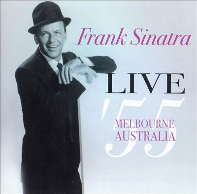 Frank Sinatra : Live '55 (Melbourne, Australia) (CD, RE)
