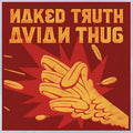 Naked Truth (2) : Avian Thug (LP, Album, Red)