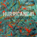 Hurricane #1 : Find What You Love And Let It Kill You (LP + CD)