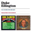 Duke Ellington : Will Big Bands Ever Come Back? + Recollections Of The Big Band Era (CD, Album, Comp, RE, 24B)