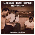 Gene Krupa, Lionel Hampton, Teddy Wilson : The Complete 1955 Session (CD, Album, Comp)