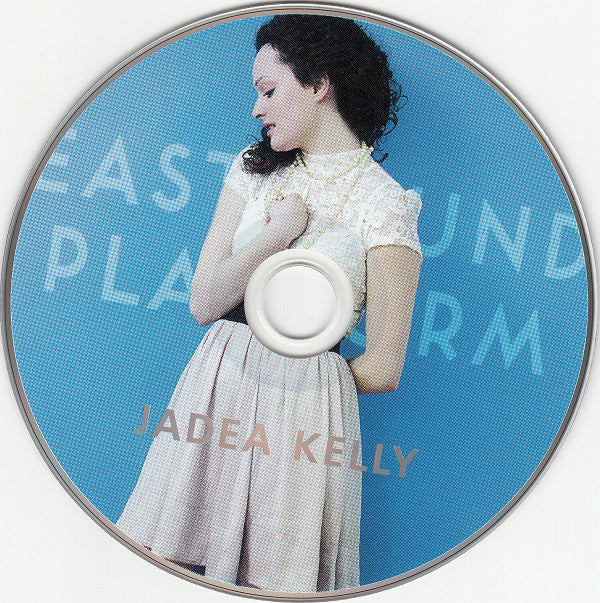 Jadea Kelly : Eastbound Platform (CD, Album)