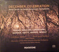 Mark Adamo, William Bolcom, John Corigliano, David Garner (5), Gordon Getty, Jake Heggie, Luna Pearl Woolf - Lisa Delan, Lester Lynch (2), Volti Chorus, Musicians Of The New Century Chamber Orchestra, Dawn Harms : December Celebration (New Carols By Seven American Composers) (SACD, Hybrid, Multichannel, Album)