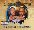 DJ Dez & DJ Butter : A Piece Of The Action (CD, Album)