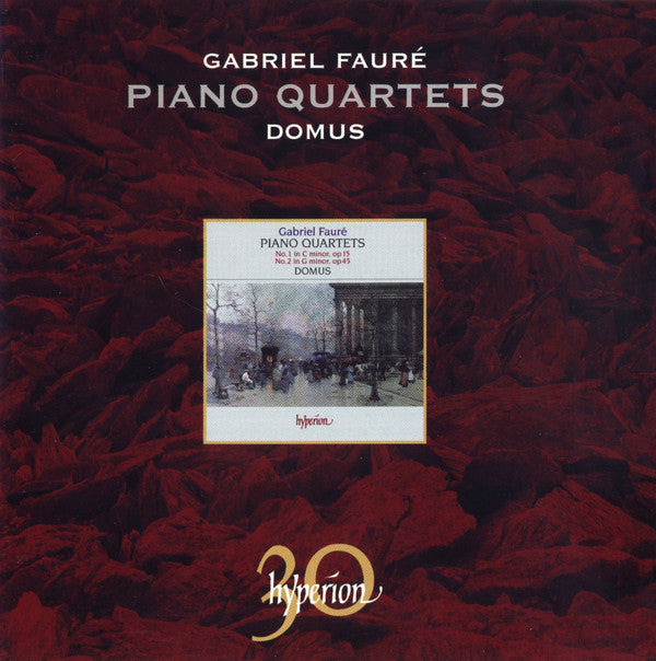 Gabriel Fauré • Domus Quartett : Piano Quartets (No.1 In C Minor, Op 15 / No.2 In G Minor, Op 45) (CD, Album, RE)
