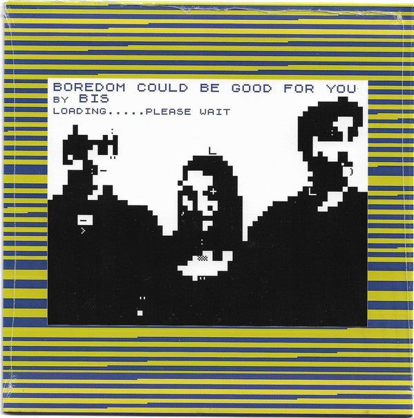 Bis  /  Big Zero : Boredom Could Be Good For You / Tear It Up And Start Again (7", Single, Ltd, Spl)