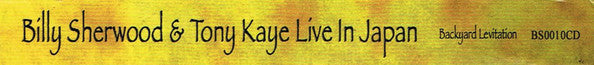 Billy Sherwood & Tony Kaye : Live In Japan  (2xCD, Album + DVD-V)