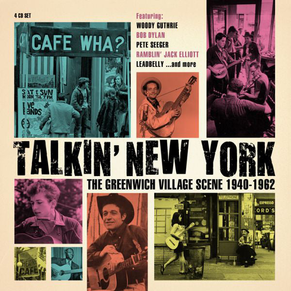 Various : Talkin' New York (The Greenwich Village Scene 1940-1962) (4xCD, Comp, RM)
