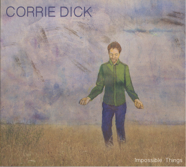 Corrie Dick : Impossible Things (CD, Album)