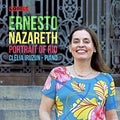 Ernesto Nazareth, Clélia Iruzun : Portrait Of Rio (CD, Album)