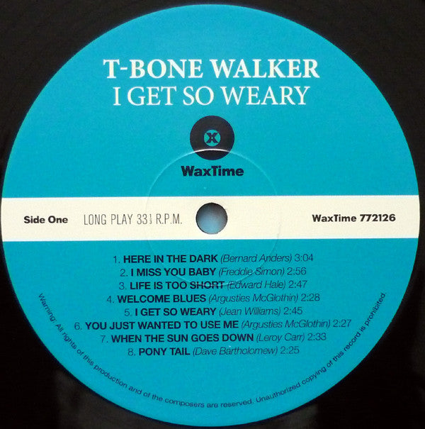 T-Bone Walker : I Get So Weary (LP, Album, Ltd, RE, RM, 180)
