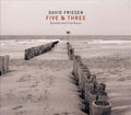 David Friesen : Five & Three (Quintet And Trio Music) (2xCD, Album)