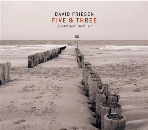 David Friesen : Five & Three (Quintet And Trio Music) (2xCD, Album)
