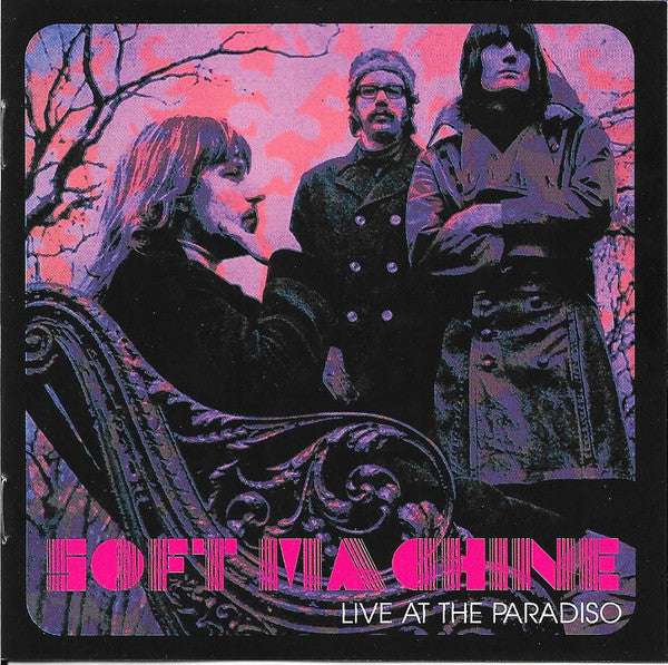 Soft Machine : Live At The Paradiso (CD, Album, RE)