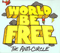World Be Free : The Anti-Circle (CD, Album)