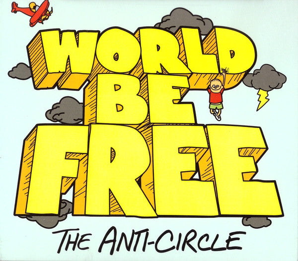 World Be Free : The Anti-Circle (CD, Album)