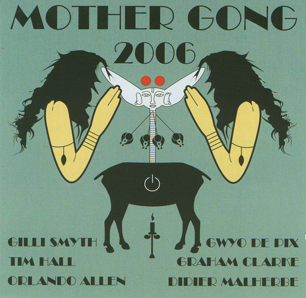 Mother Gong : Mother Gong 2006 (CD, Album)