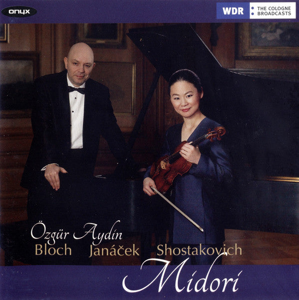 Midori Goto • Özgür Aydin - Ernest Bloch • Leoš Janáček • Dmitri Shostakovich : Violin Sonatas (CD, Album)