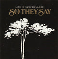 So They Say : Life In Surveillance (CD, Album)