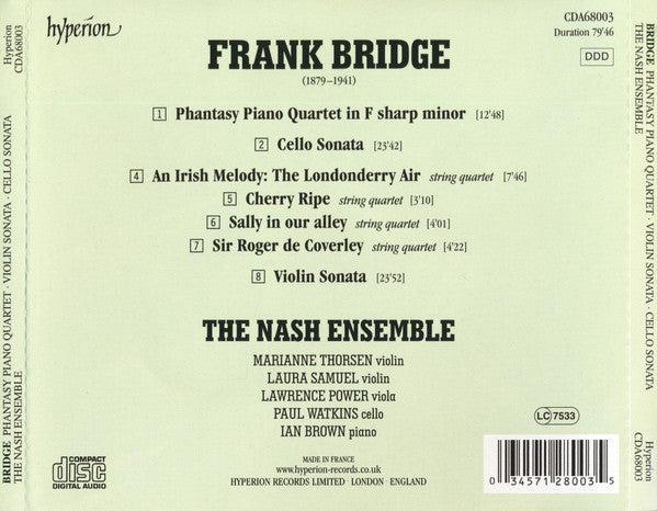 Frank Bridge, The Nash Ensemble : Phantasy Piano Quartet · Cello Sonata · Violin Sonata · Folk Tunes for string quartet (CD, Album)