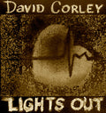 David Corley : Lights Out  (CD, EP)