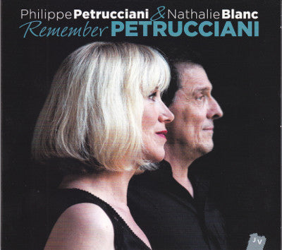 Philippe Petrucciani, Nathalie Blanc : Remember Petrucciani (CD, Album)