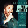Will Porter Featuring Dr. John : Tick Tock Tick (CD, Album, 3-f)
