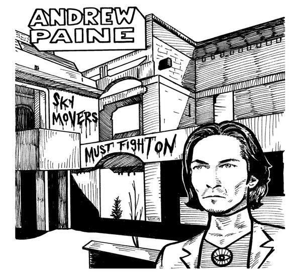 Andrew Paine : Sky Movers Must Fight On (CD, Album)
