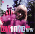 Various : Love Hit Me! Decca Beat Girls 1962-1970 (CD, Comp)