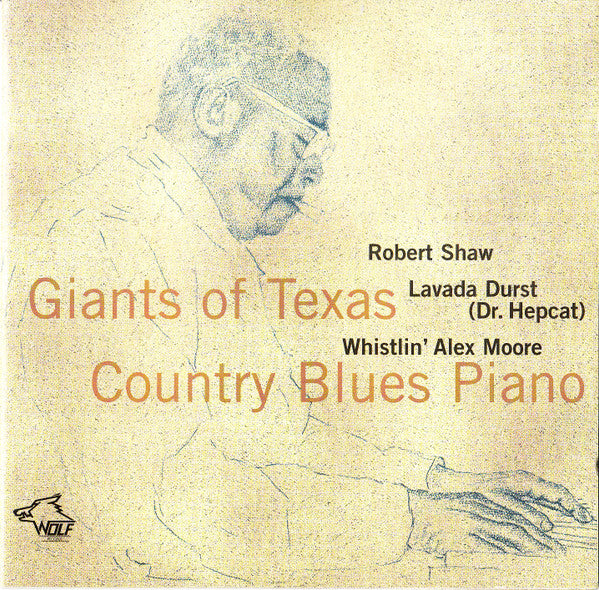 Robert Shaw (5), Lavada Durst, Alex Moore : Giants Of Texas Country Blues Piano (CD, Comp)