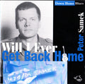 Peter Samek : Will I Ever Get Back Home (CD)
